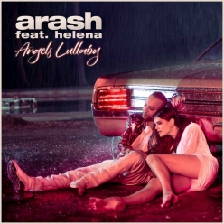 Arash ft. Helena - Angels Lullaby